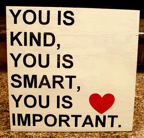 You is Kind You is Smart You is Important Greeting Card